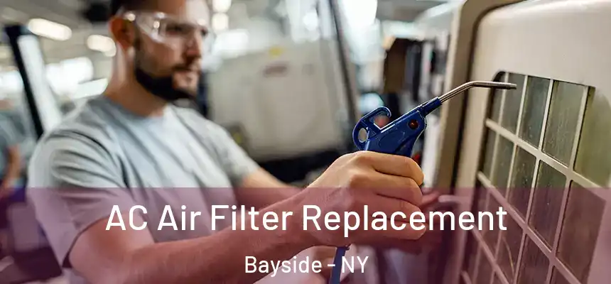  AC Air Filter Replacement Bayside - NY