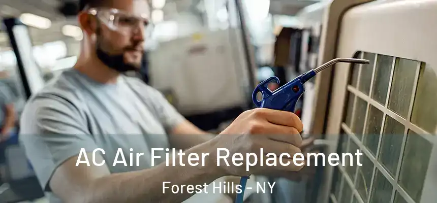  AC Air Filter Replacement Forest Hills - NY