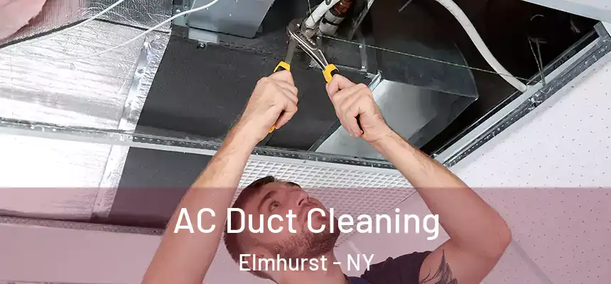  AC Duct Cleaning Elmhurst - NY