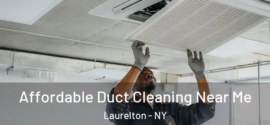  Affordable Duct Cleaning Near Me Laurelton - NY
