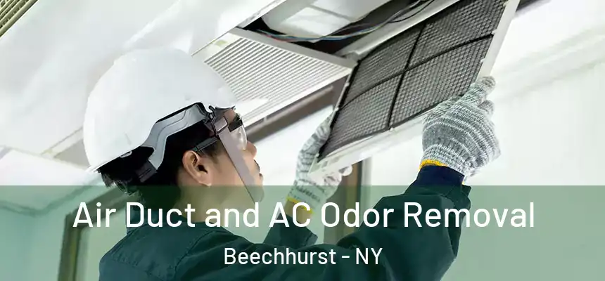  Air Duct and AC Odor Removal Beechhurst - NY