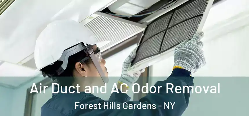 Air Duct and AC Odor Removal Forest Hills Gardens - NY