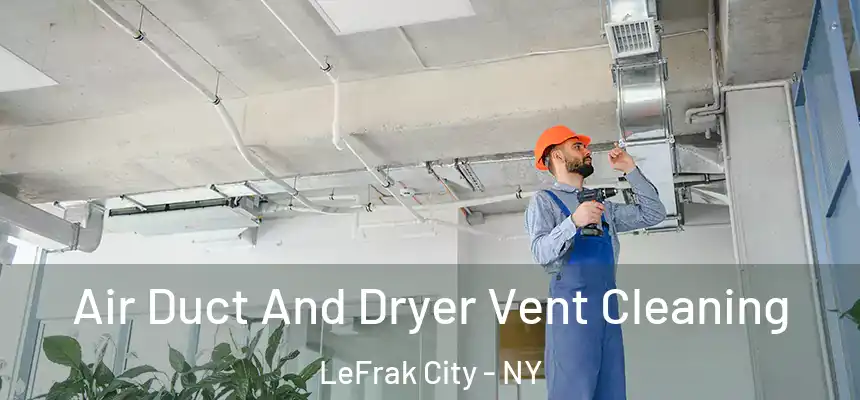  Air Duct And Dryer Vent Cleaning LeFrak City - NY
