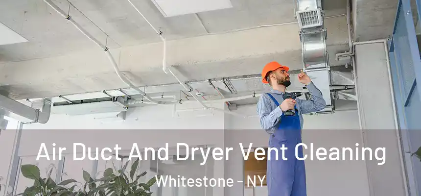  Air Duct And Dryer Vent Cleaning Whitestone - NY