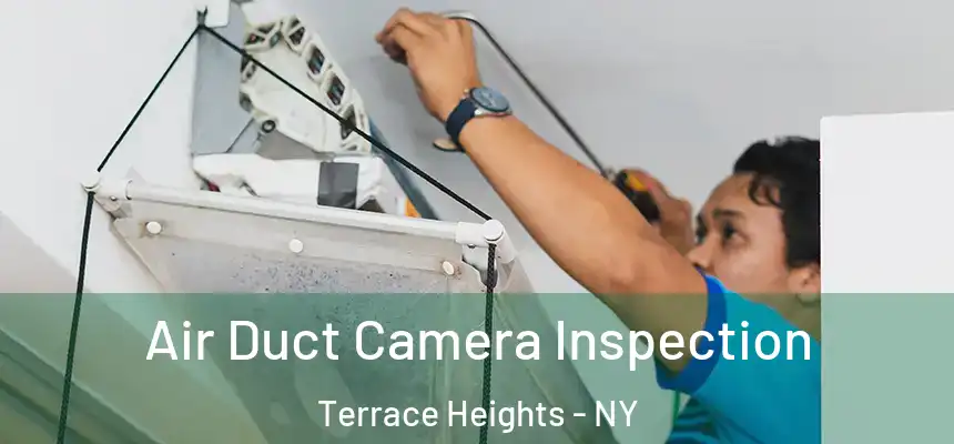  Air Duct Camera Inspection Terrace Heights - NY