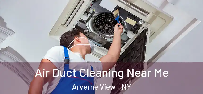 Air Duct Cleaning Near Me Arverne View - NY