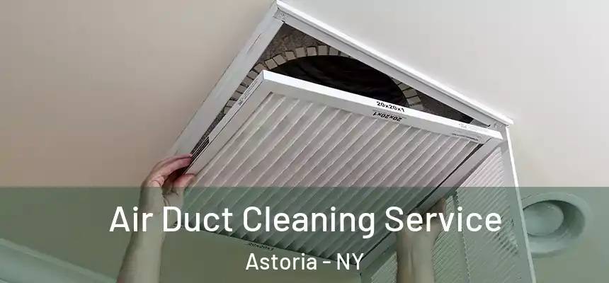  Air Duct Cleaning Service Astoria - NY