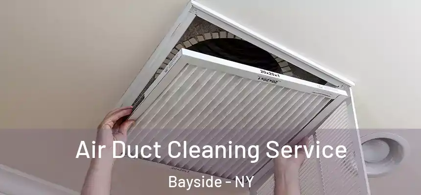  Air Duct Cleaning Service Bayside - NY