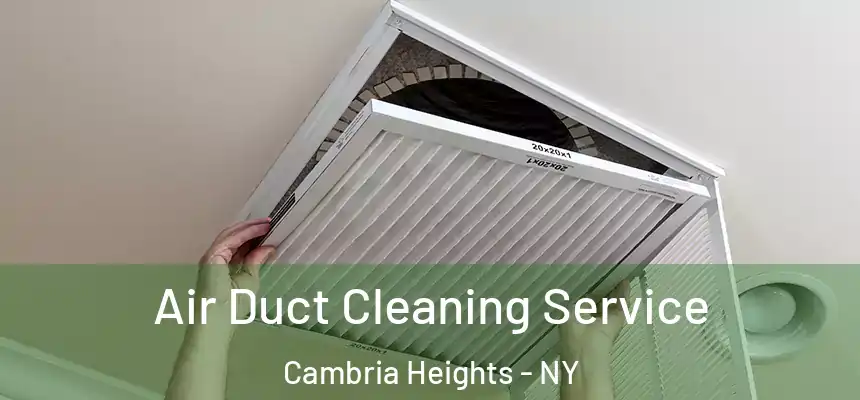 Air Duct Cleaning Service Cambria Heights - NY