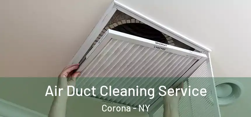  Air Duct Cleaning Service Corona - NY
