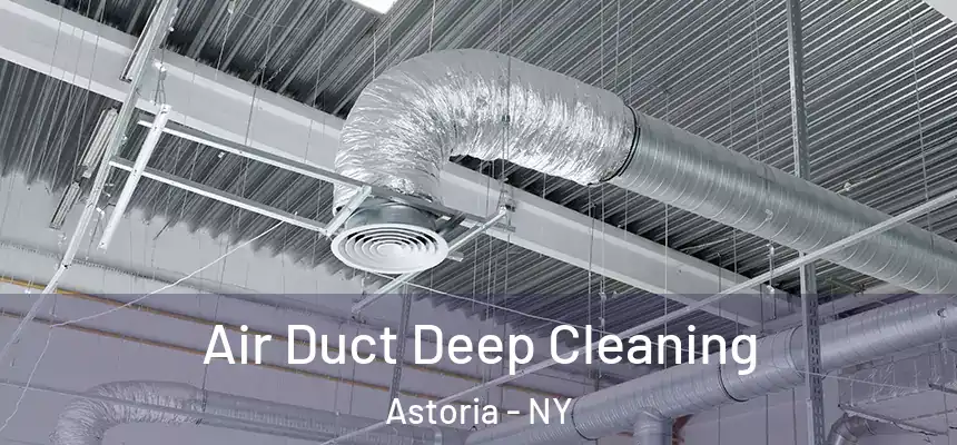  Air Duct Deep Cleaning Astoria - NY