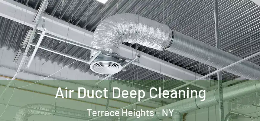 Air Duct Deep Cleaning Terrace Heights - NY