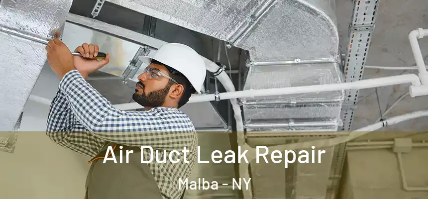 Air Duct Leak Repair Malba - NY