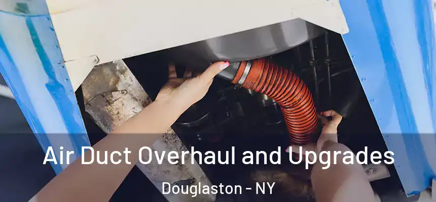  Air Duct Overhaul and Upgrades Douglaston - NY