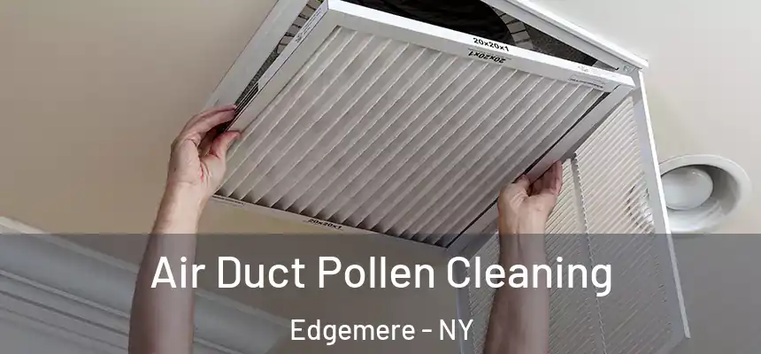  Air Duct Pollen Cleaning Edgemere - NY