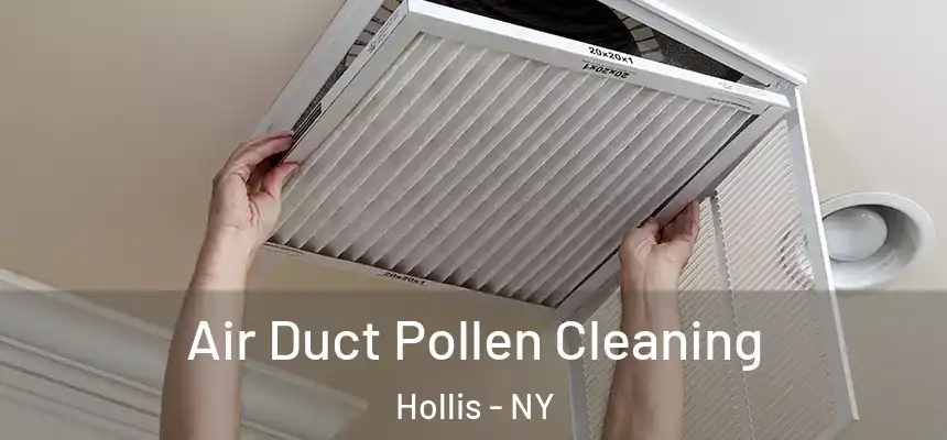 Air Duct Pollen Cleaning Hollis - NY