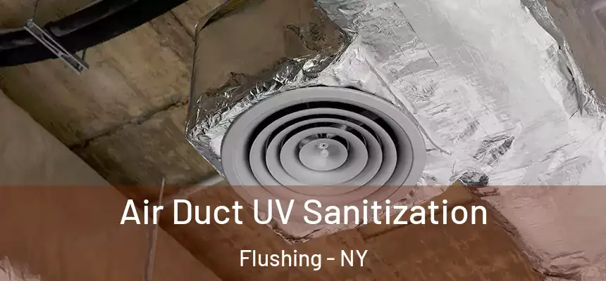  Air Duct UV Sanitization Flushing - NY