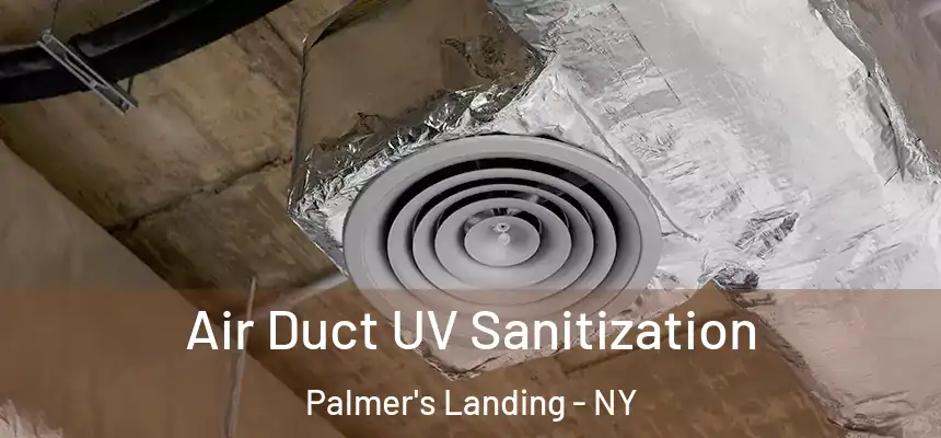  Air Duct UV Sanitization Palmer's Landing - NY