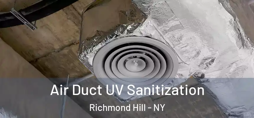  Air Duct UV Sanitization Richmond Hill - NY