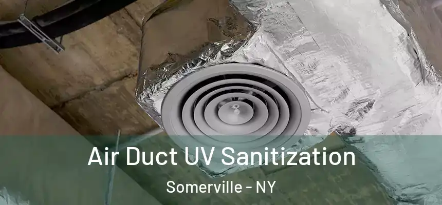  Air Duct UV Sanitization Somerville - NY