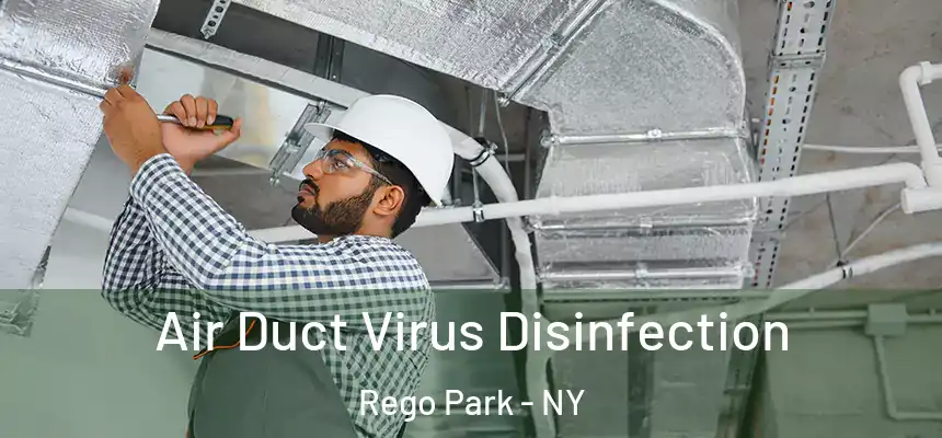  Air Duct Virus Disinfection Rego Park - NY