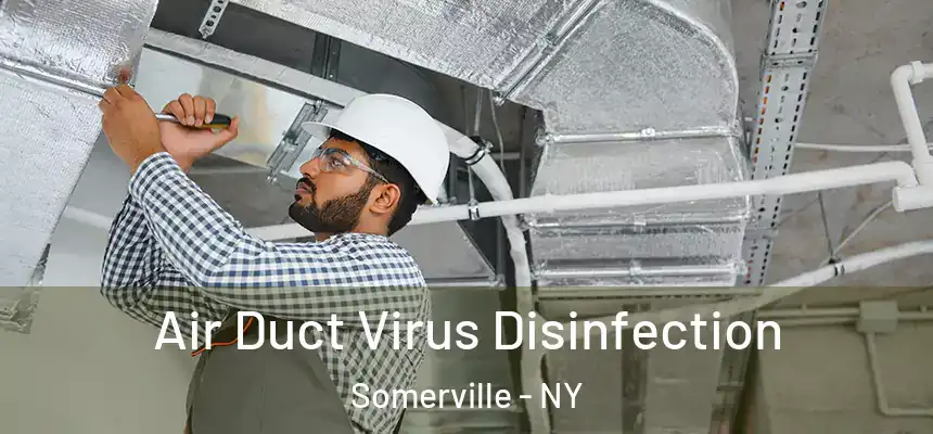  Air Duct Virus Disinfection Somerville - NY