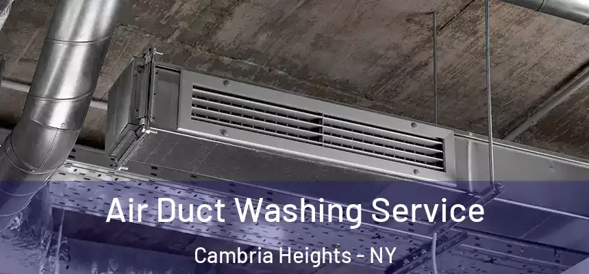  Air Duct Washing Service Cambria Heights - NY