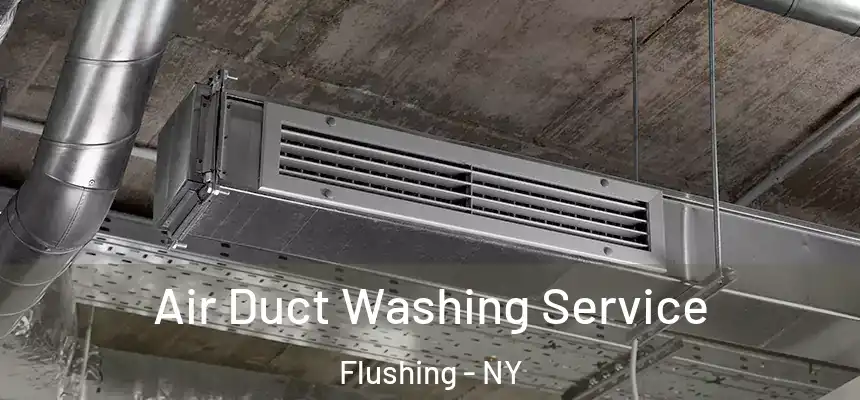 Air Duct Washing Service Flushing - NY
