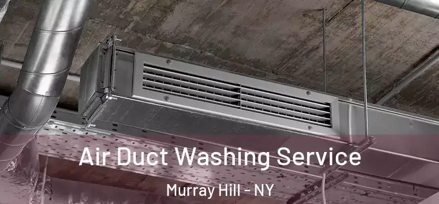  Air Duct Washing Service Murray Hill - NY
