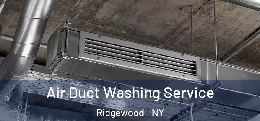  Air Duct Washing Service Ridgewood - NY