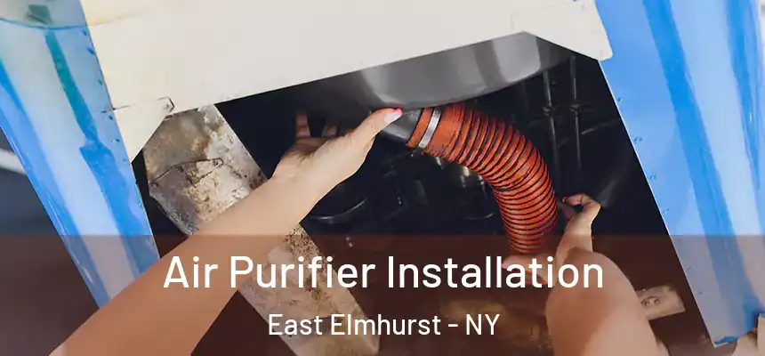 Air Purifier Installation East Elmhurst - NY
