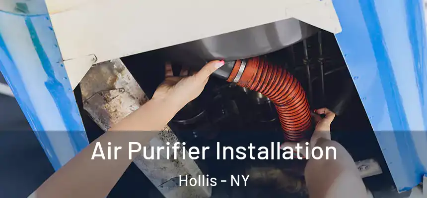  Air Purifier Installation Hollis - NY