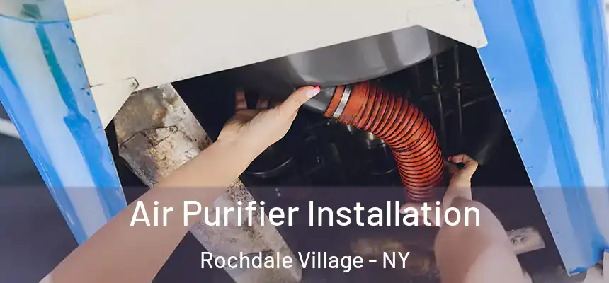  Air Purifier Installation Rochdale Village - NY