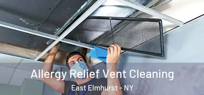  Allergy Relief Vent Cleaning East Elmhurst - NY