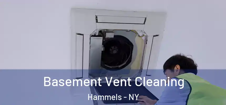  Basement Vent Cleaning Hammels - NY
