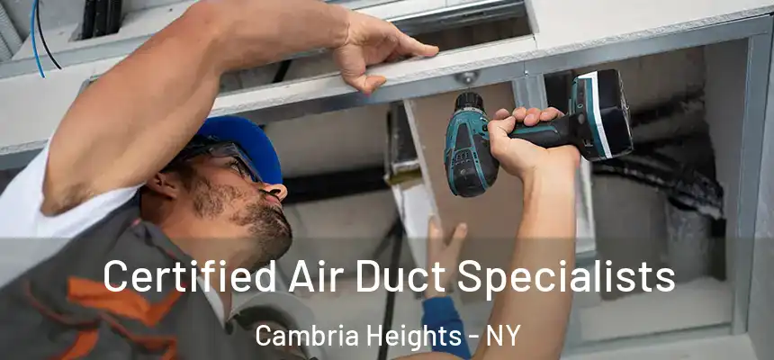  Certified Air Duct Specialists Cambria Heights - NY
