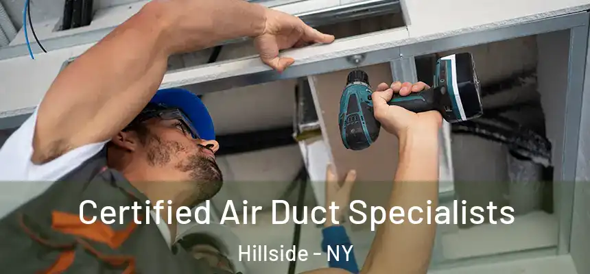 Certified Air Duct Specialists Hillside - NY