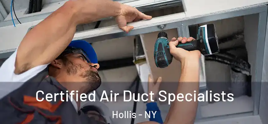 Certified Air Duct Specialists Hollis - NY