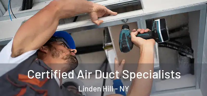 Certified Air Duct Specialists Linden Hill - NY