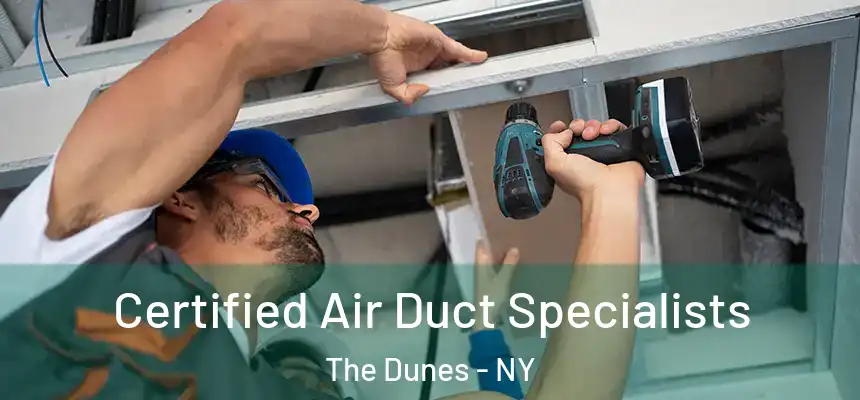 Certified Air Duct Specialists The Dunes - NY