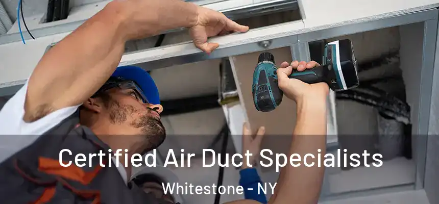  Certified Air Duct Specialists Whitestone - NY