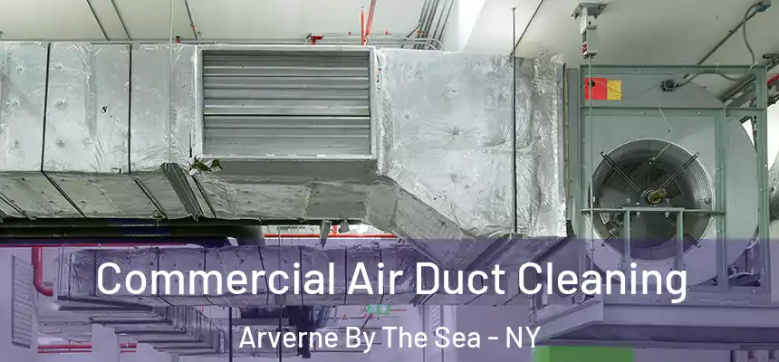  Commercial Air Duct Cleaning Arverne By The Sea - NY
