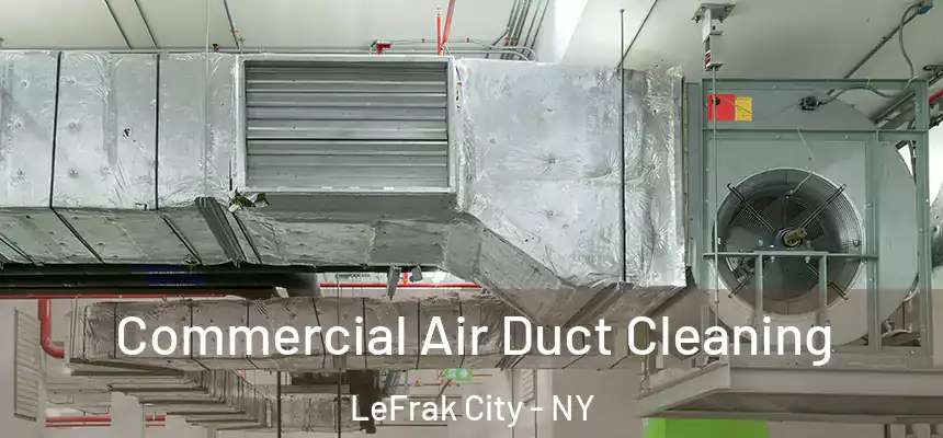  Commercial Air Duct Cleaning LeFrak City - NY