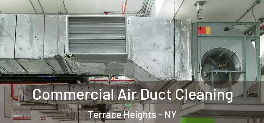  Commercial Air Duct Cleaning Terrace Heights - NY