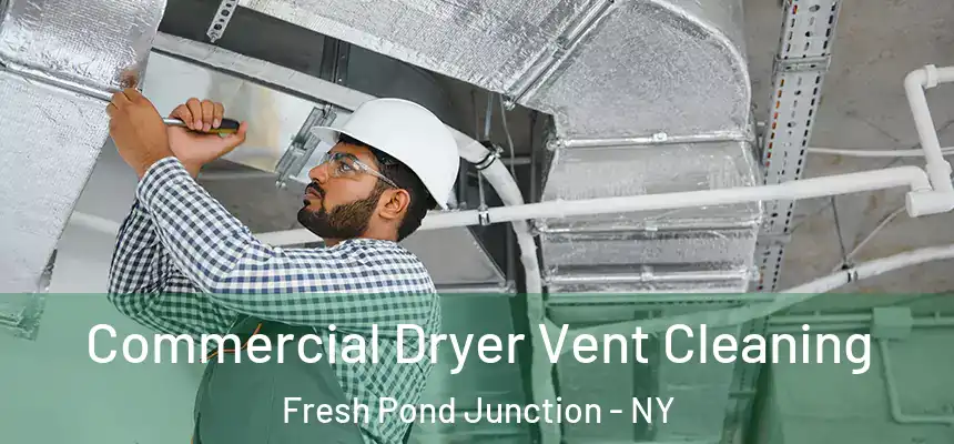  Commercial Dryer Vent Cleaning Fresh Pond Junction - NY