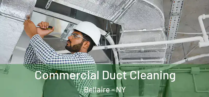 Commercial Duct Cleaning Bellaire - NY