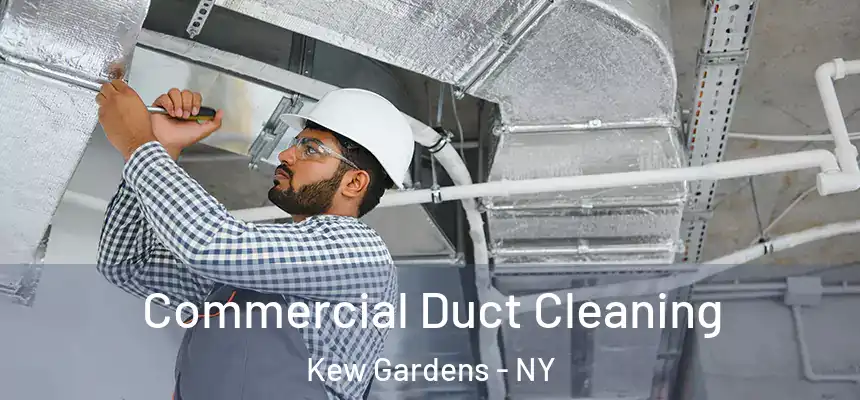  Commercial Duct Cleaning Kew Gardens - NY