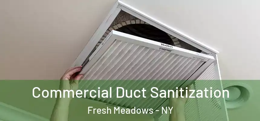  Commercial Duct Sanitization Fresh Meadows - NY
