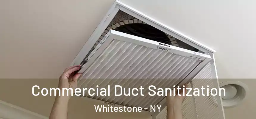  Commercial Duct Sanitization Whitestone - NY