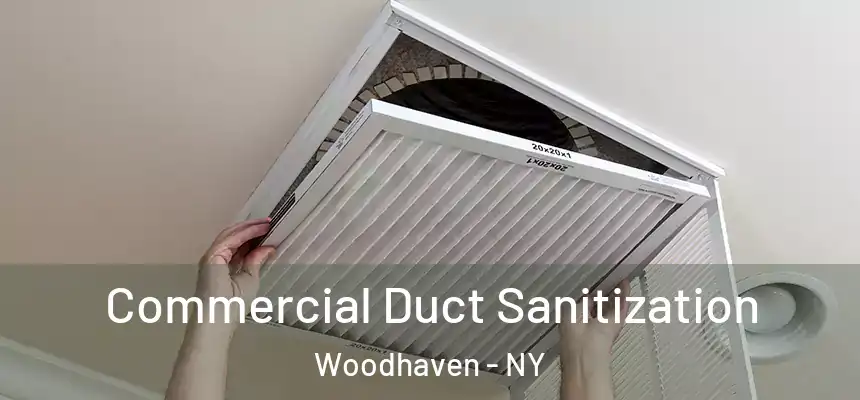 Commercial Duct Sanitization Woodhaven - NY